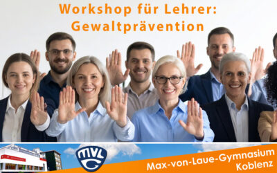 Gewaltprävention: Workshop für Lehrer am MvL
